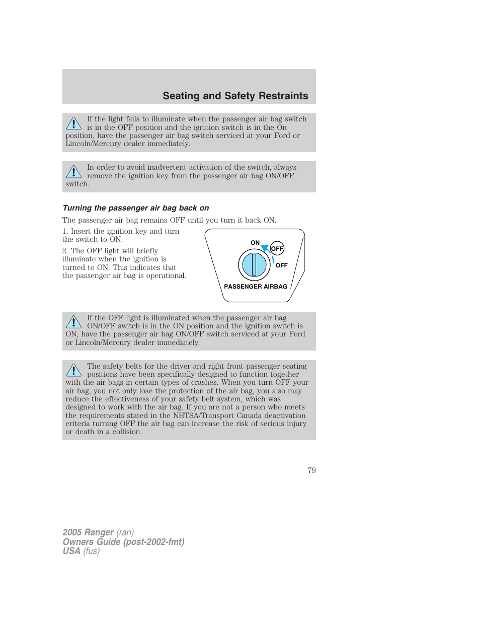 Turning the passenger air bag back on, Seating and safety restraints | FORD 2005 Ranger v.3 User Manual | Page 79 / 256