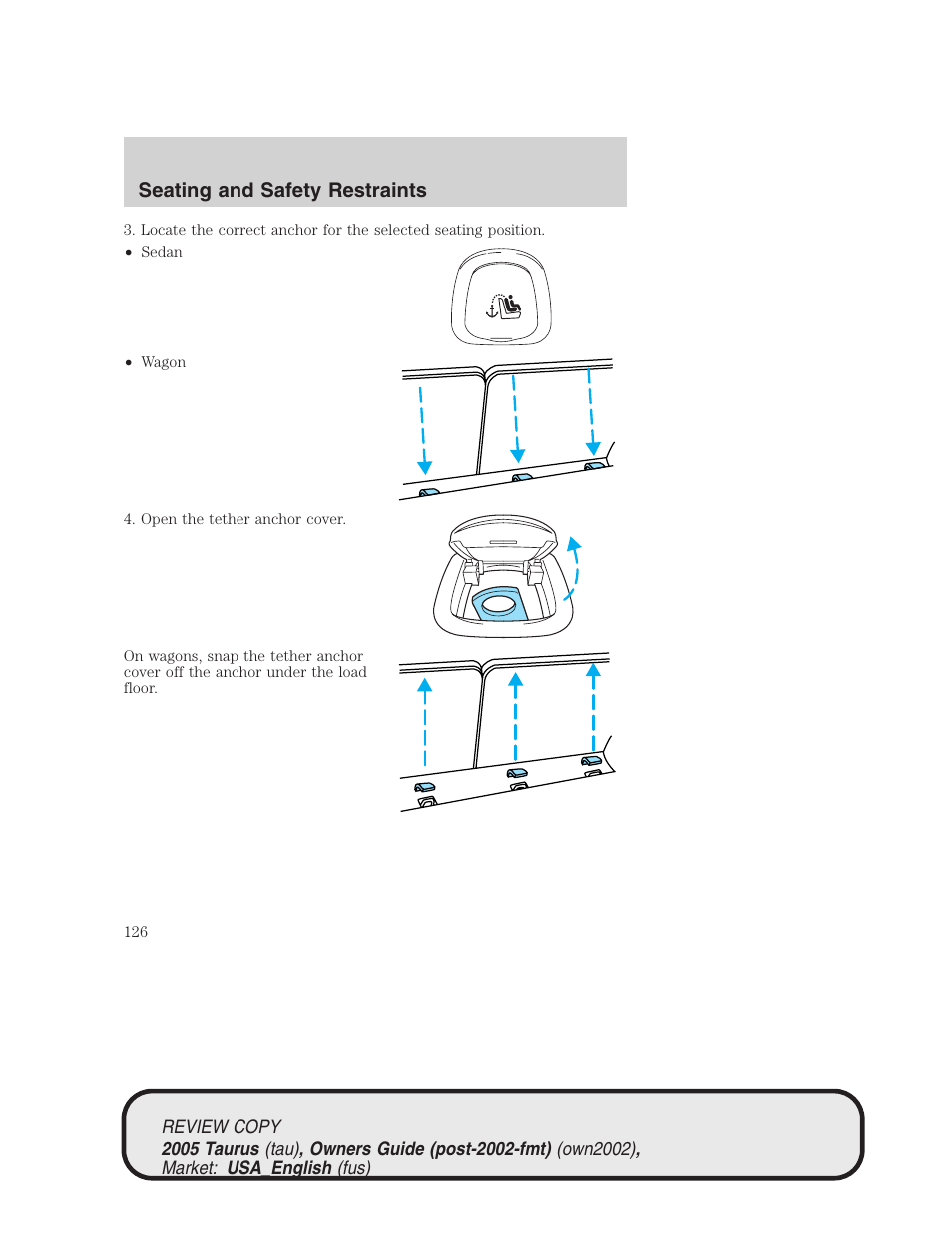 Seating and safety restraints | FORD 2005 Taurus v.2 User Manual | Page 126 / 248