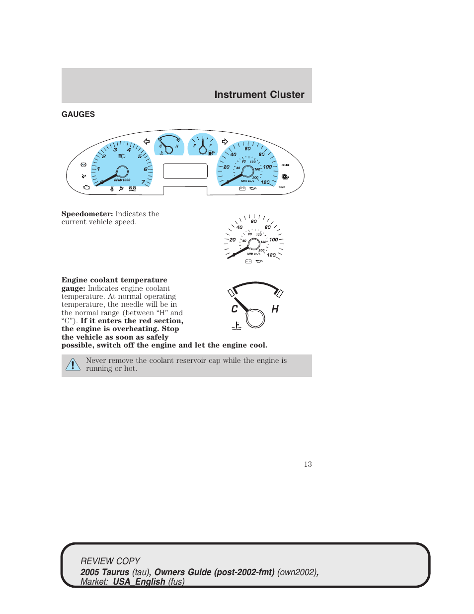 Instrument cluster | FORD 2005 Taurus v.2 User Manual | Page 13 / 248