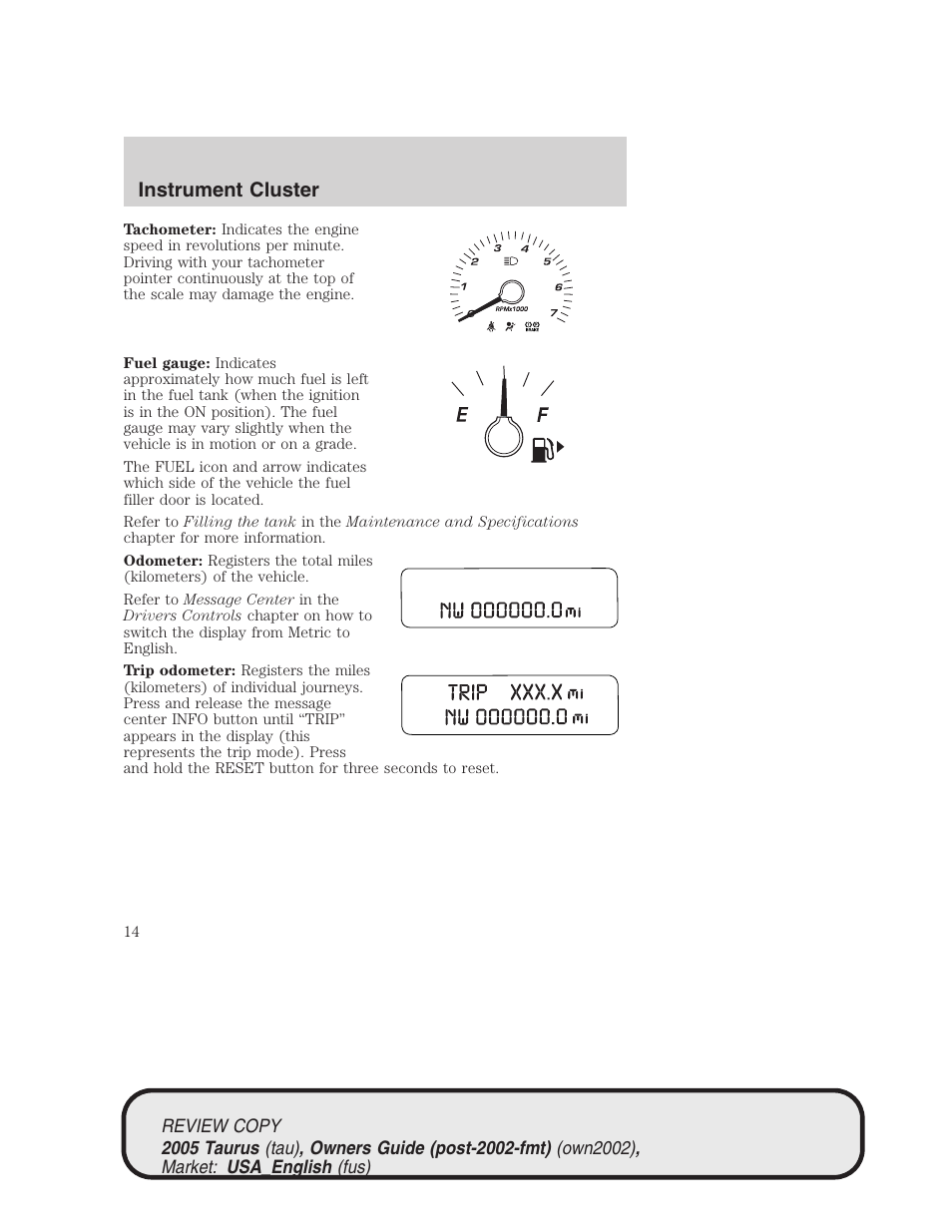 Instrument cluster | FORD 2005 Taurus v.2 User Manual | Page 14 / 248