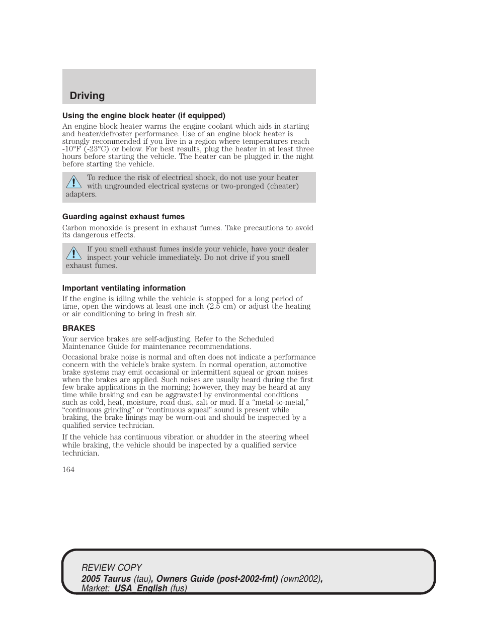 Driving | FORD 2005 Taurus v.2 User Manual | Page 164 / 248