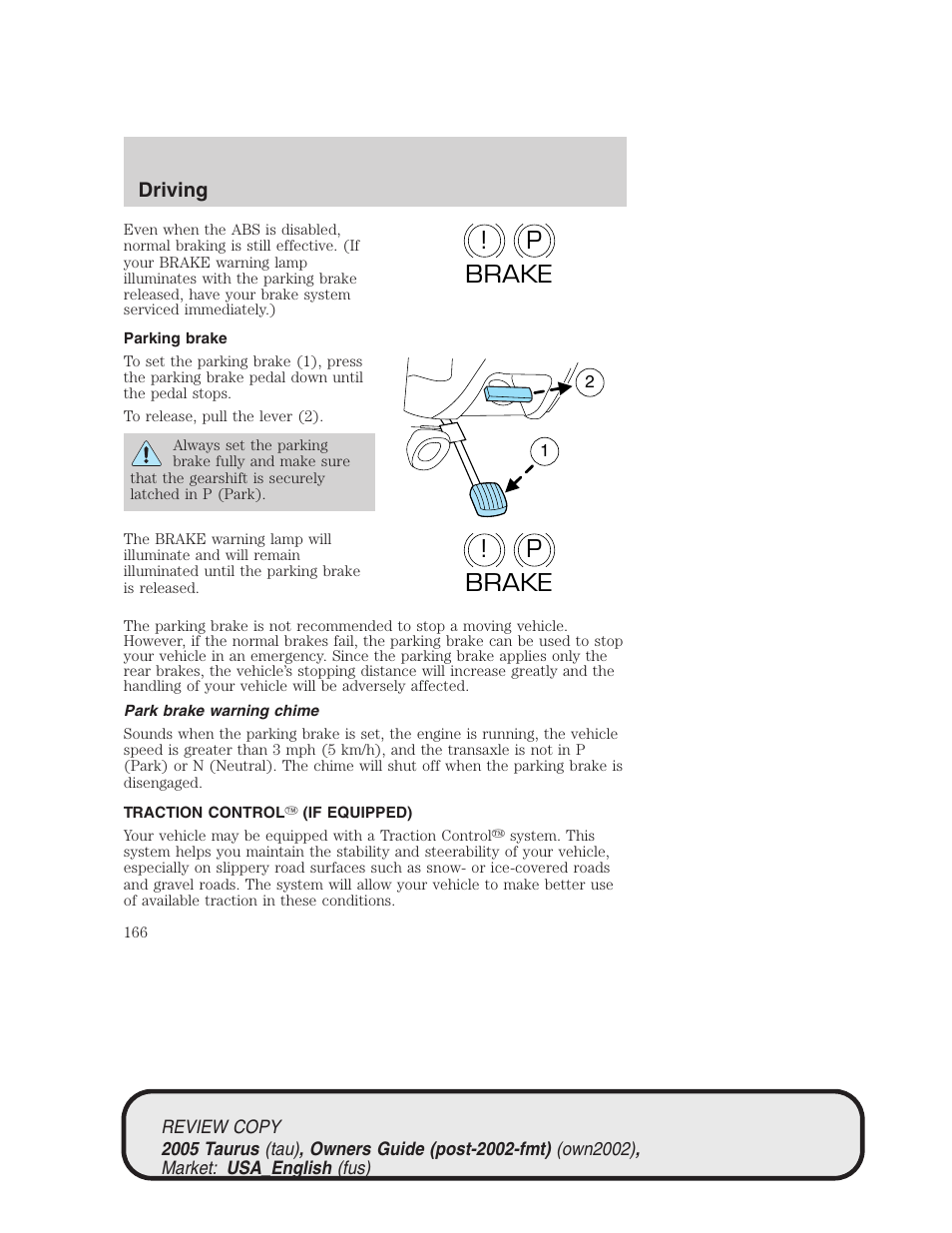 P! brake | FORD 2005 Taurus v.2 User Manual | Page 166 / 248