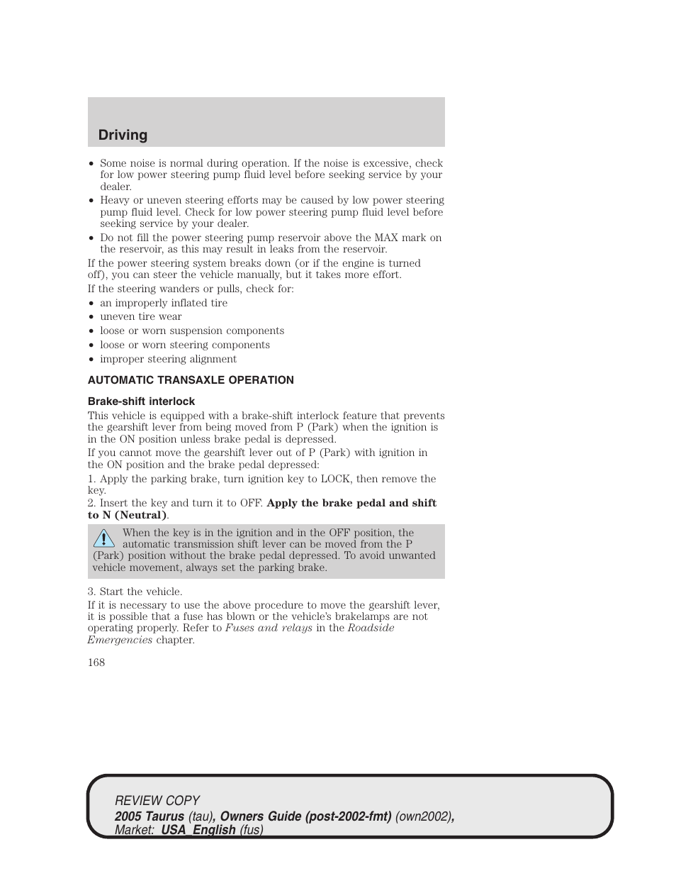 Driving | FORD 2005 Taurus v.2 User Manual | Page 168 / 248