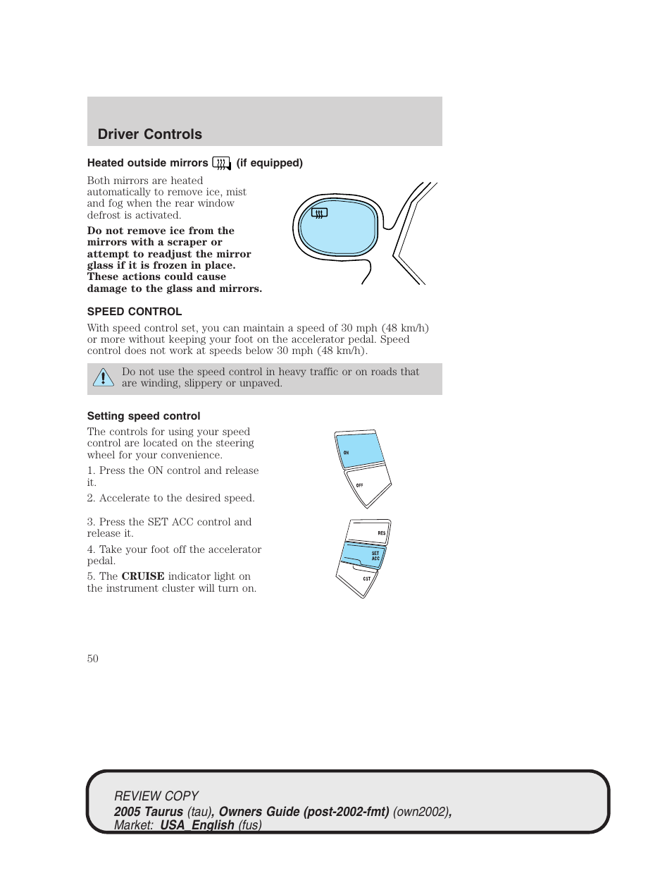 Driver controls | FORD 2005 Taurus v.2 User Manual | Page 50 / 248