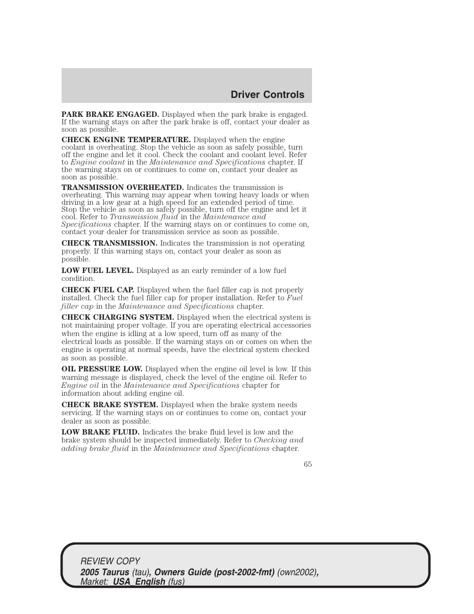 Driver controls | FORD 2005 Taurus v.2 User Manual | Page 65 / 248