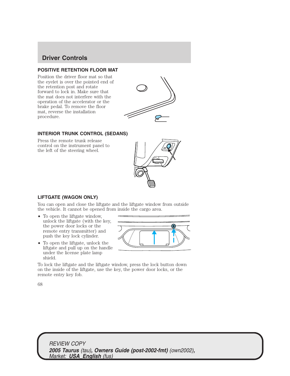 Driver controls | FORD 2005 Taurus v.2 User Manual | Page 68 / 248