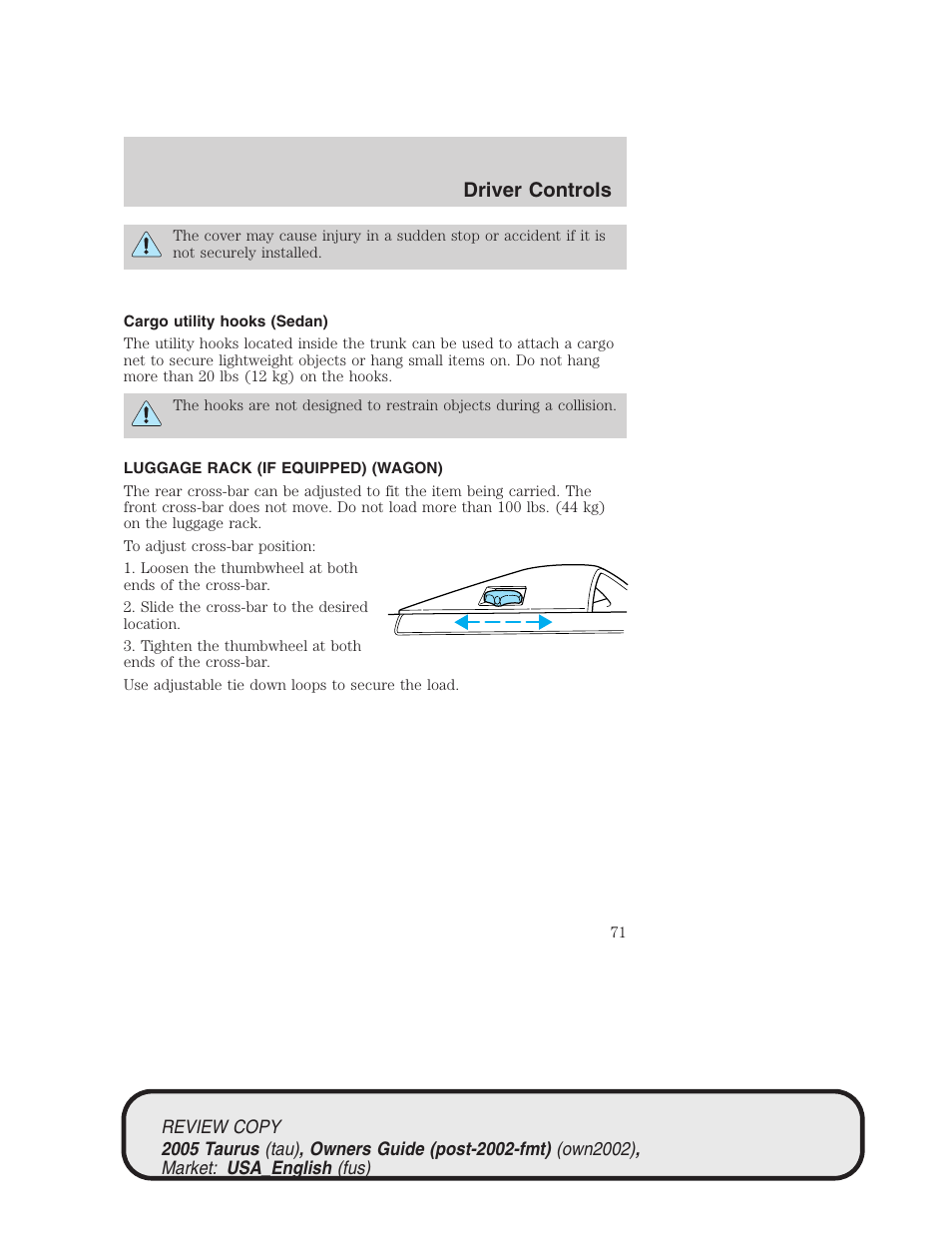 Driver controls | FORD 2005 Taurus v.2 User Manual | Page 71 / 248