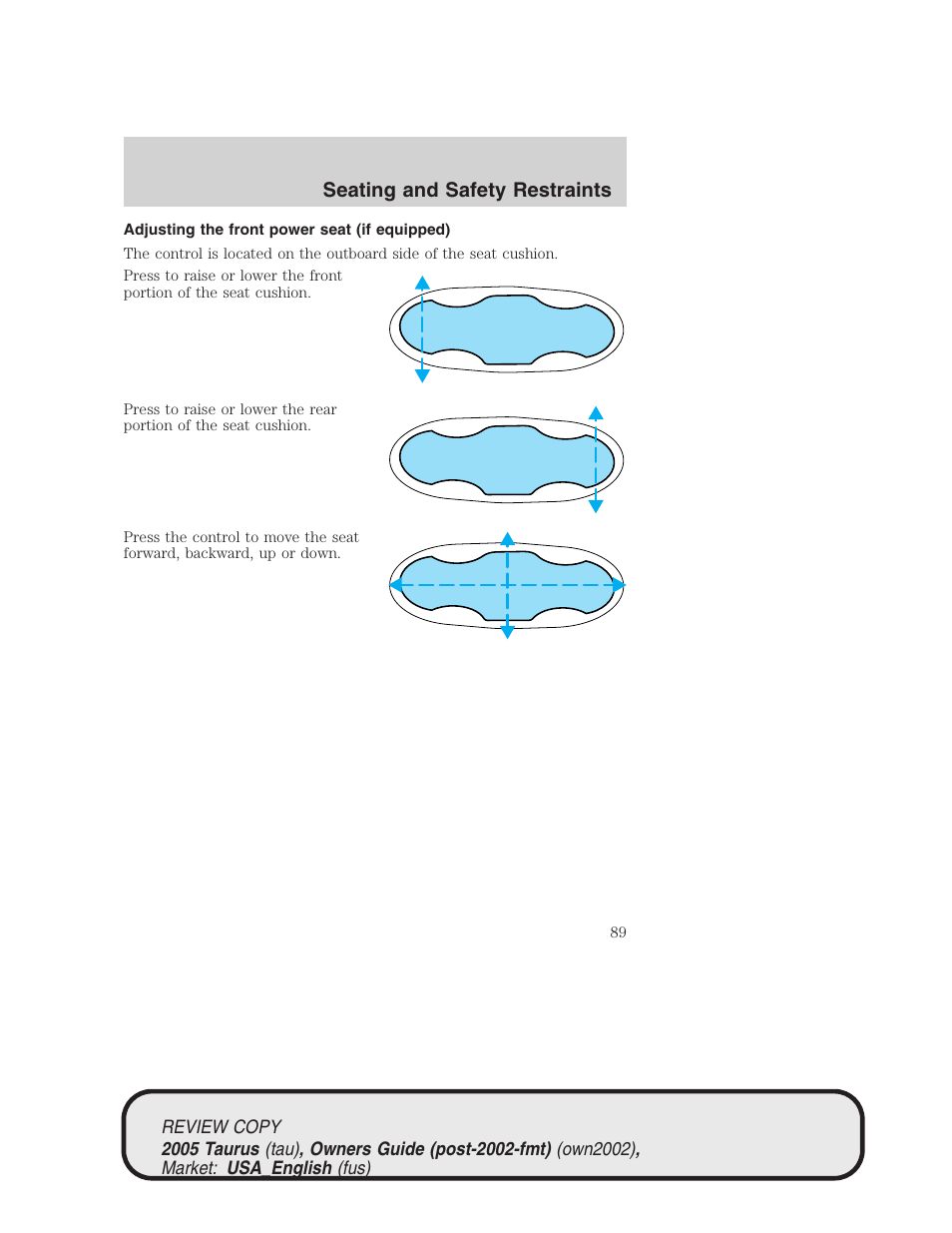 Seating and safety restraints | FORD 2005 Taurus v.2 User Manual | Page 89 / 248