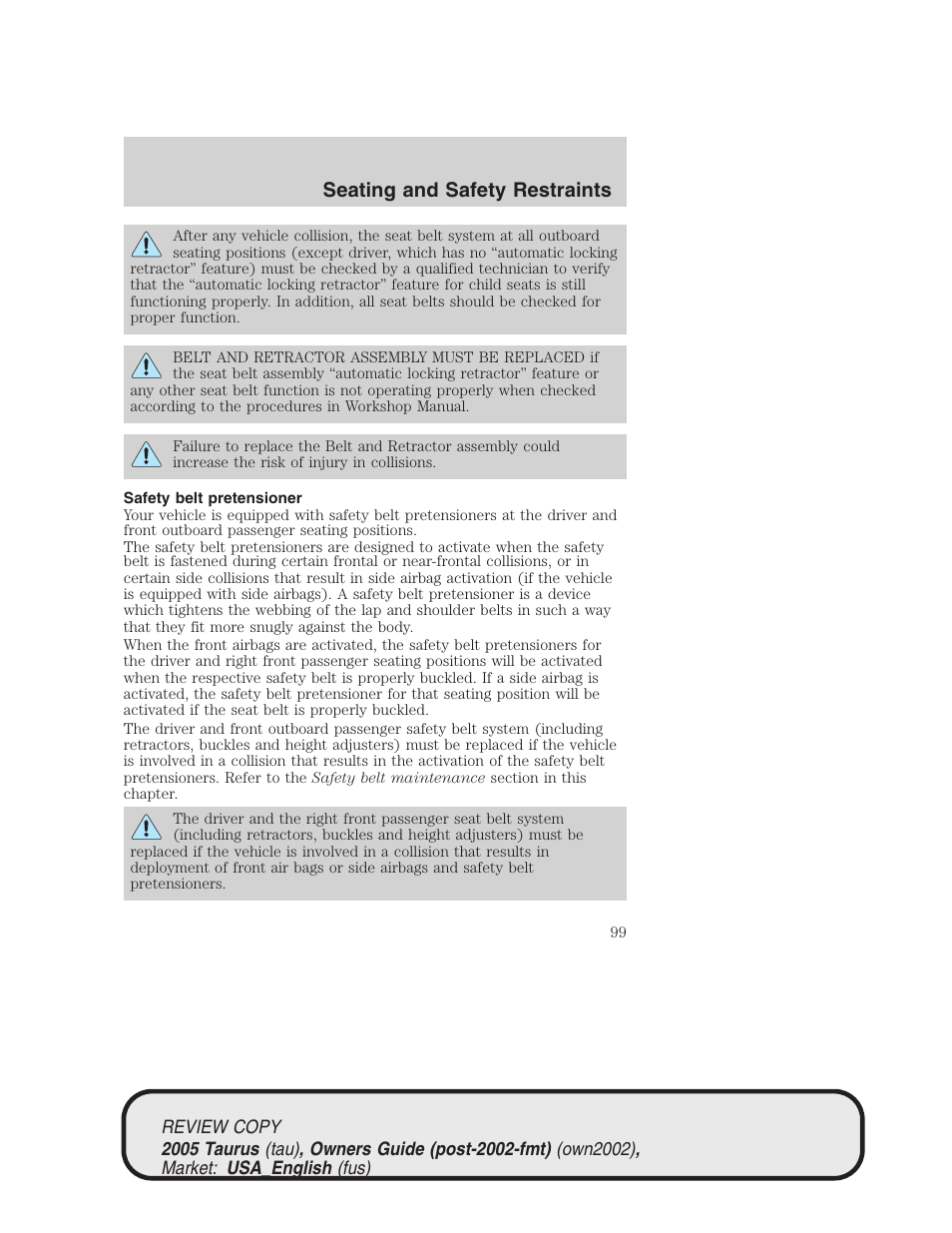 Seating and safety restraints | FORD 2005 Taurus v.2 User Manual | Page 99 / 248