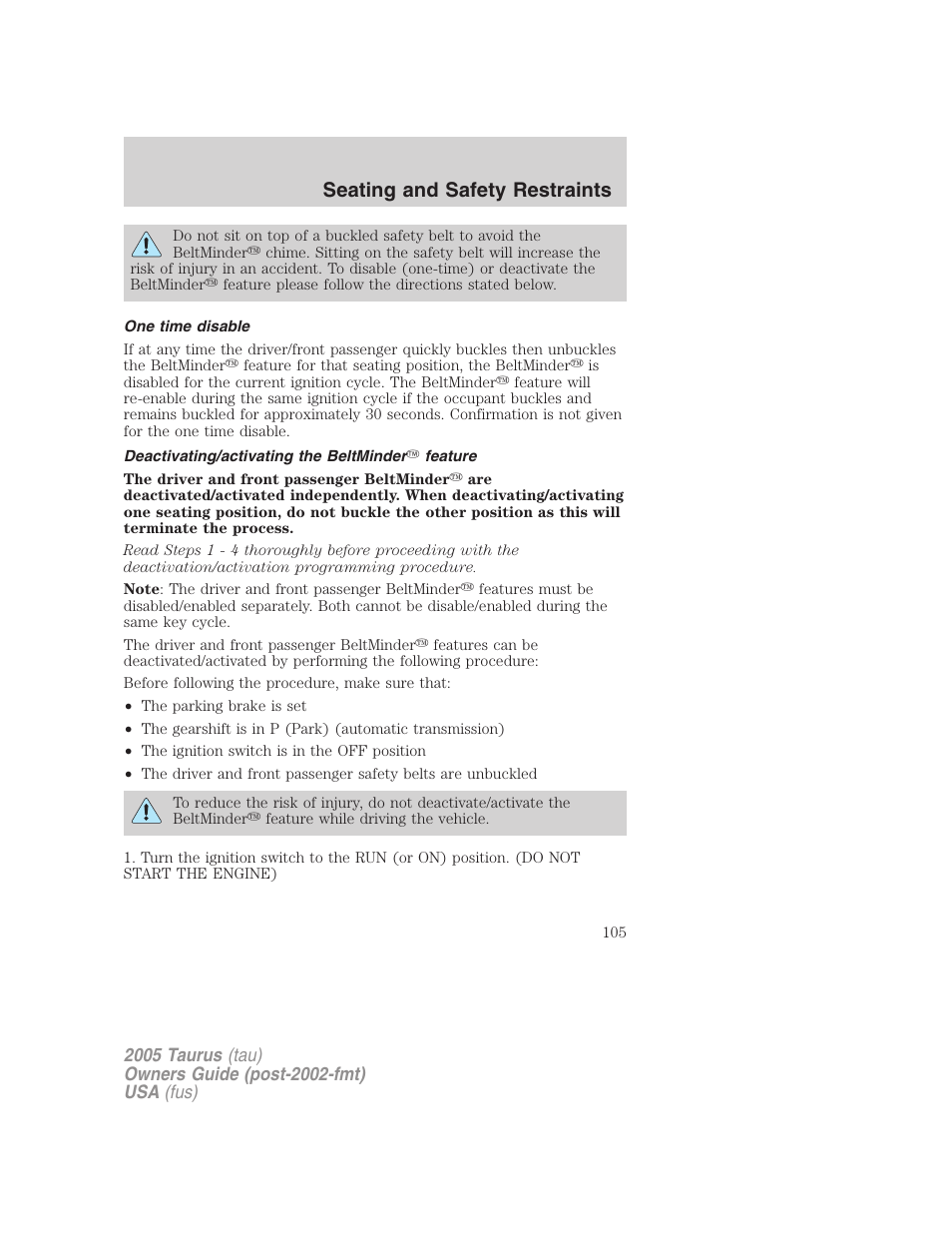 One time disable, Deactivating/activating the beltminder feature, Seating and safety restraints | FORD 2005 Taurus v.3 User Manual | Page 105 / 256