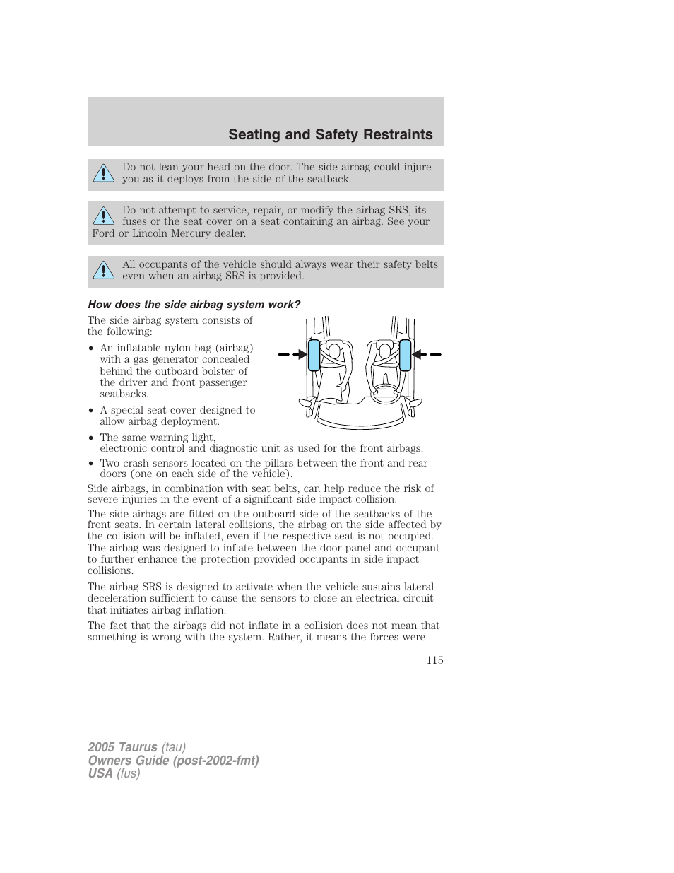 How does the side airbag system work, Seating and safety restraints | FORD 2005 Taurus v.3 User Manual | Page 115 / 256