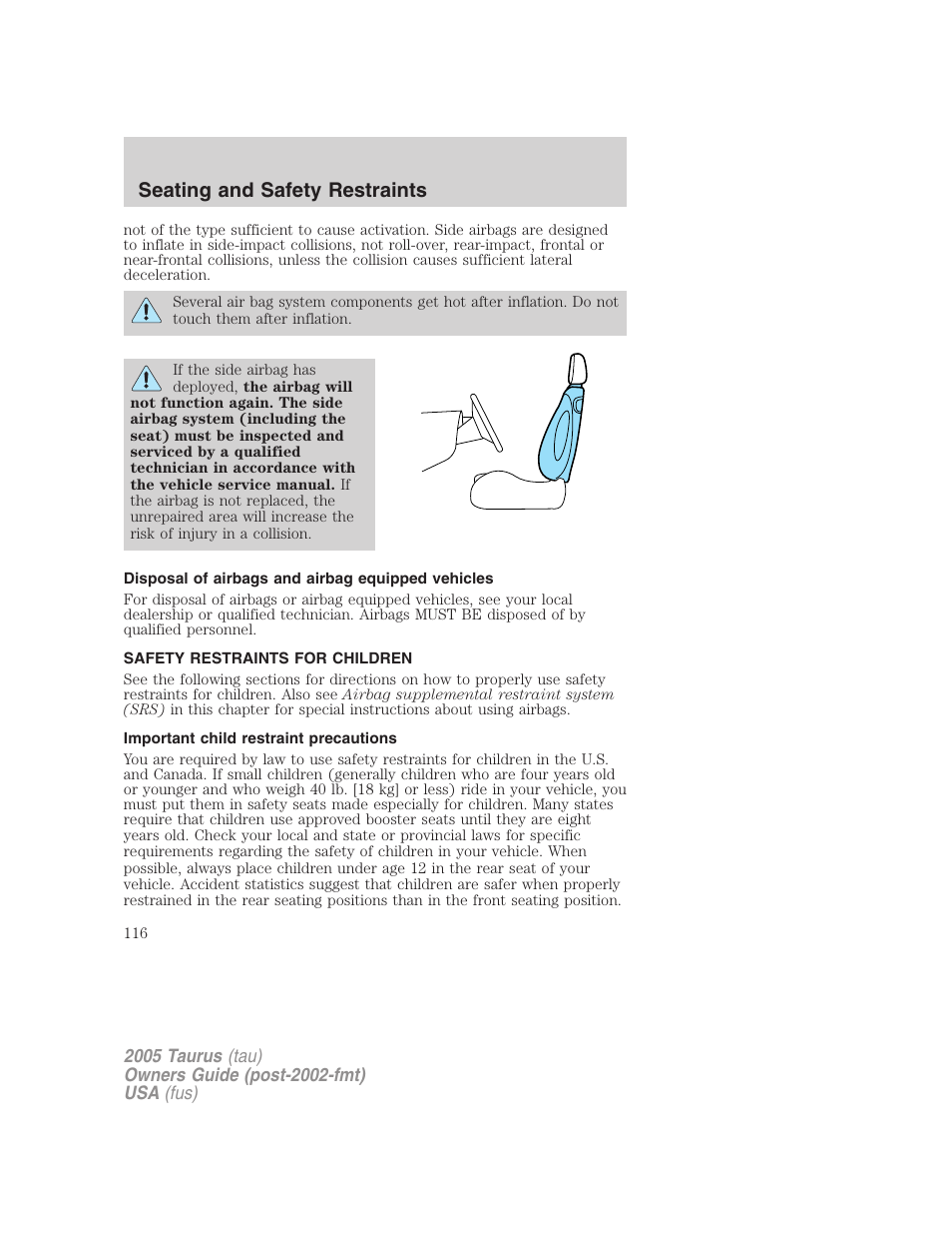 Disposal of airbags and airbag equipped vehicles, Safety restraints for children, Important child restraint precautions | Child restraints, Seating and safety restraints | FORD 2005 Taurus v.3 User Manual | Page 116 / 256