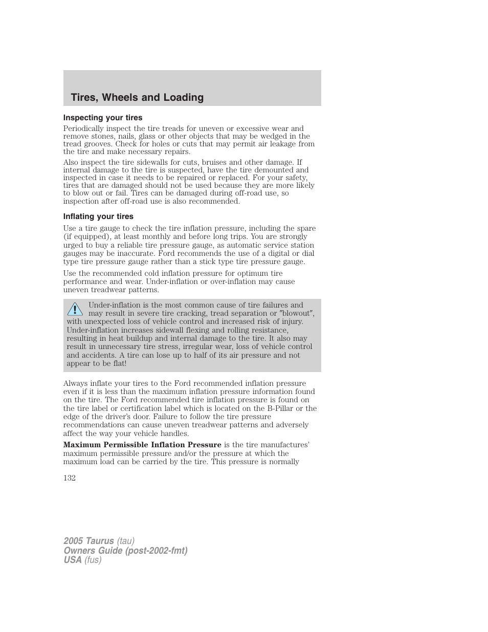 Inspecting your tires, Inflating your tires, Tires, wheels and loading | FORD 2005 Taurus v.3 User Manual | Page 132 / 256