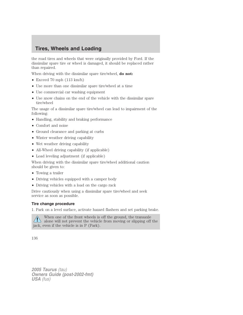 Tire change procedure, Tires, wheels and loading | FORD 2005 Taurus v.3 User Manual | Page 136 / 256