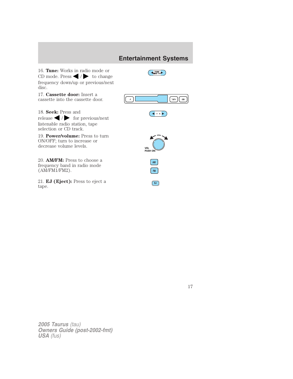 Entertainment systems | FORD 2005 Taurus v.3 User Manual | Page 17 / 256