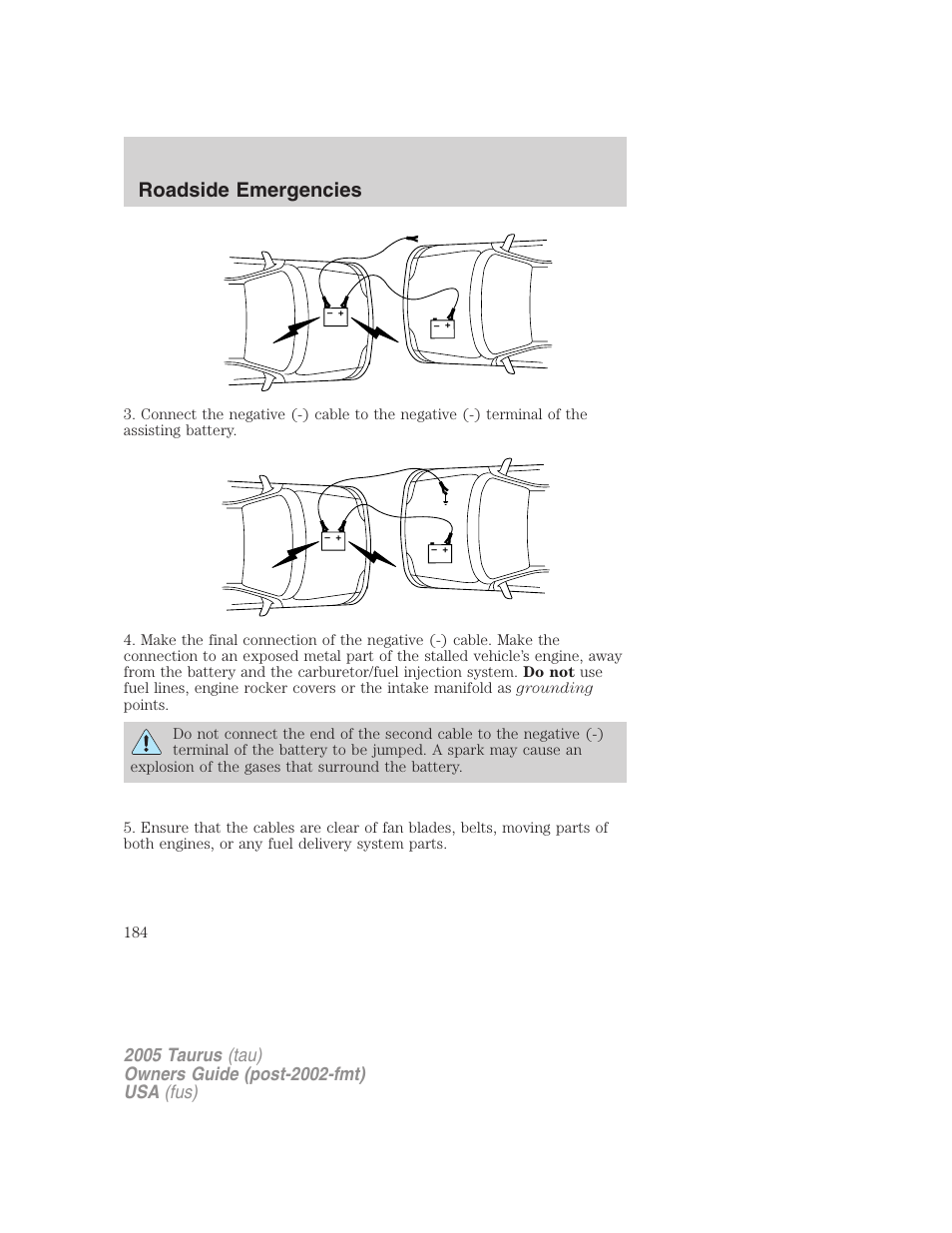Roadside emergencies | FORD 2005 Taurus v.3 User Manual | Page 184 / 256