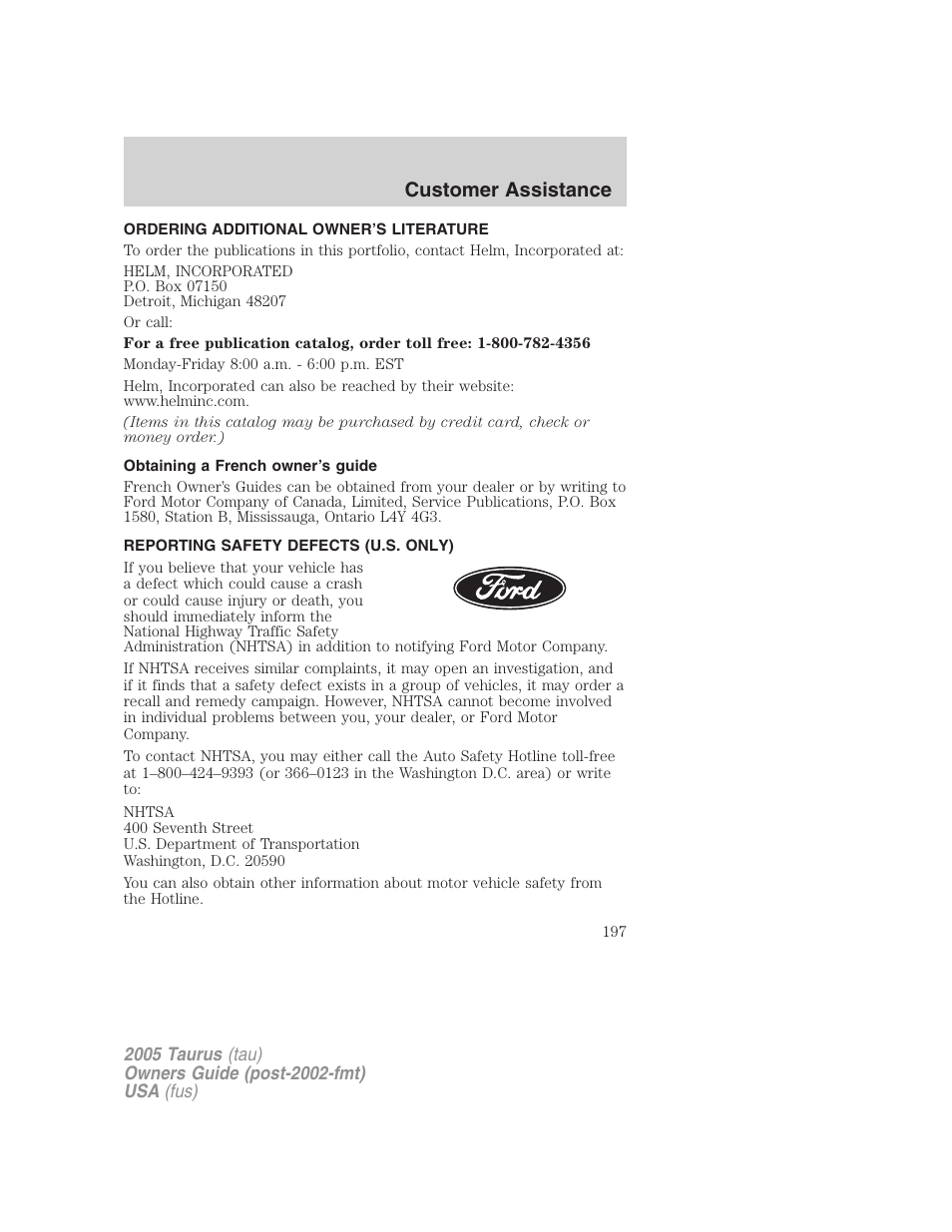 Ordering additional owner’s literature, Obtaining a french owner’s guide, Reporting safety defects (u.s. only) | Customer assistance | FORD 2005 Taurus v.3 User Manual | Page 197 / 256