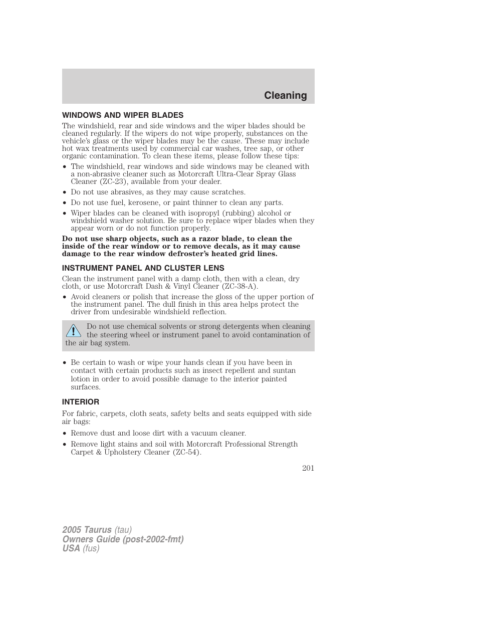 Windows and wiper blades, Instrument panel and cluster lens, Interior | Cleaning | FORD 2005 Taurus v.3 User Manual | Page 201 / 256