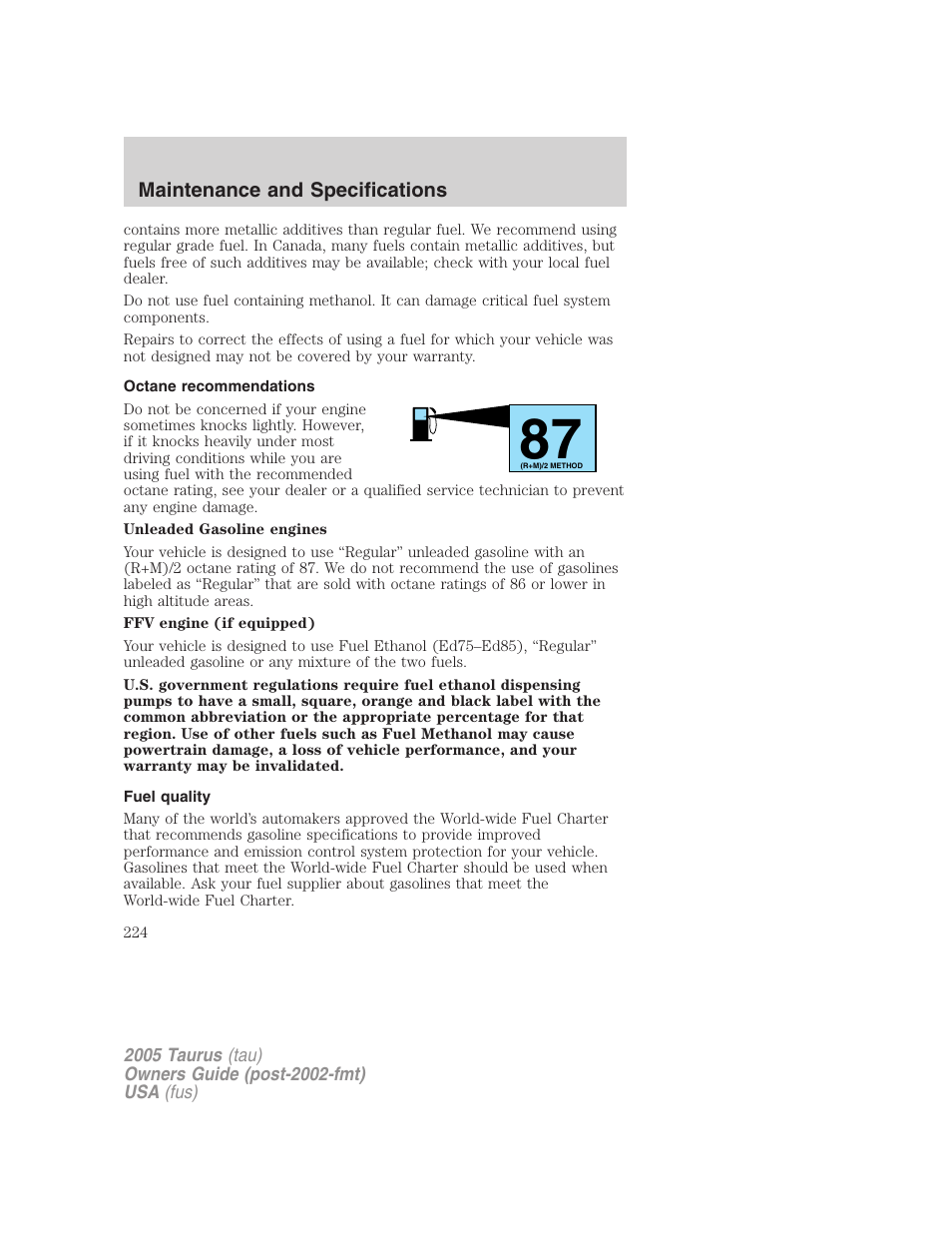 Octane recommendations, Fuel quality | FORD 2005 Taurus v.3 User Manual | Page 224 / 256