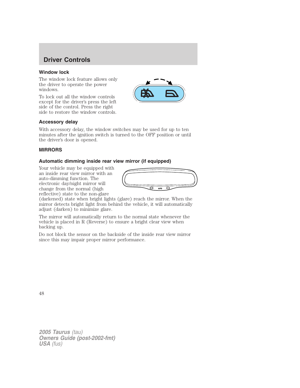 Window lock, Accessory delay, Mirrors | Driver controls | FORD 2005 Taurus v.3 User Manual | Page 48 / 256