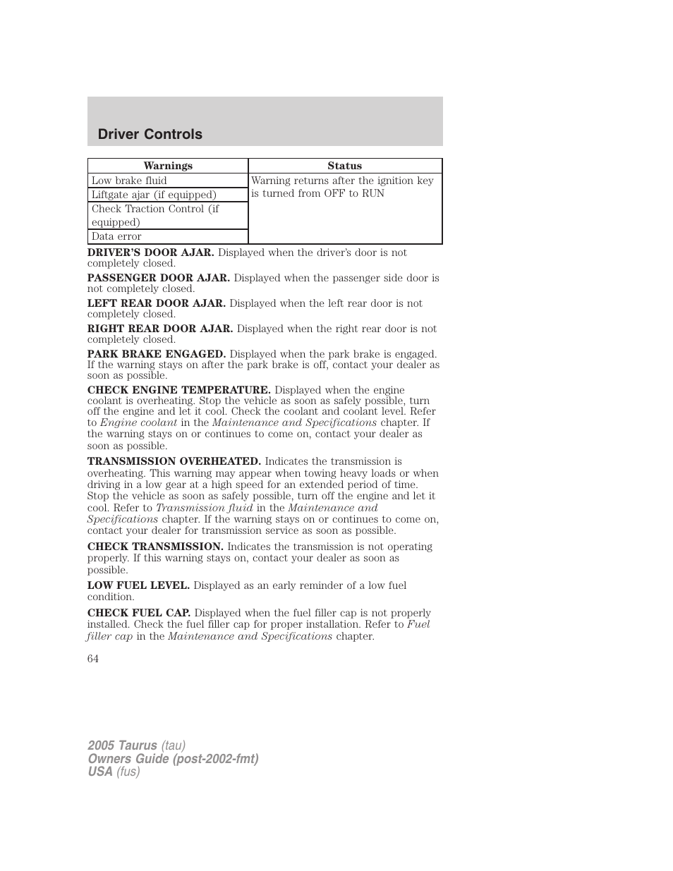 Driver controls | FORD 2005 Taurus v.3 User Manual | Page 64 / 256