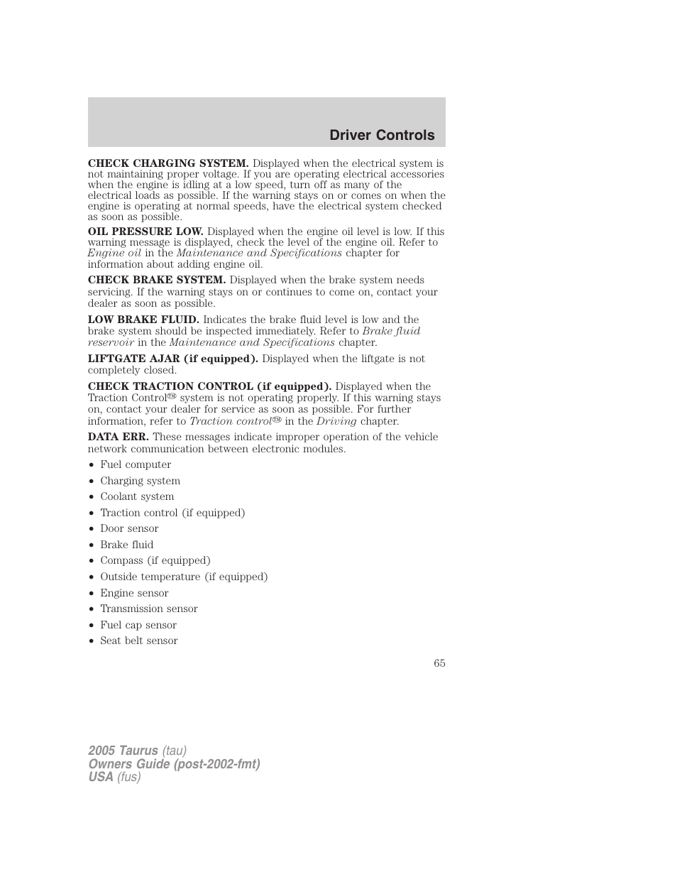Driver controls | FORD 2005 Taurus v.3 User Manual | Page 65 / 256