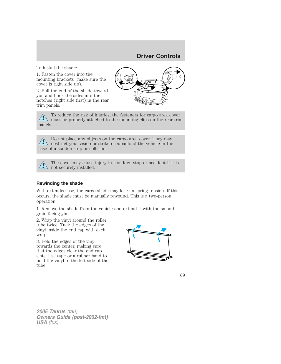 Rewinding the shade, Driver controls | FORD 2005 Taurus v.3 User Manual | Page 69 / 256