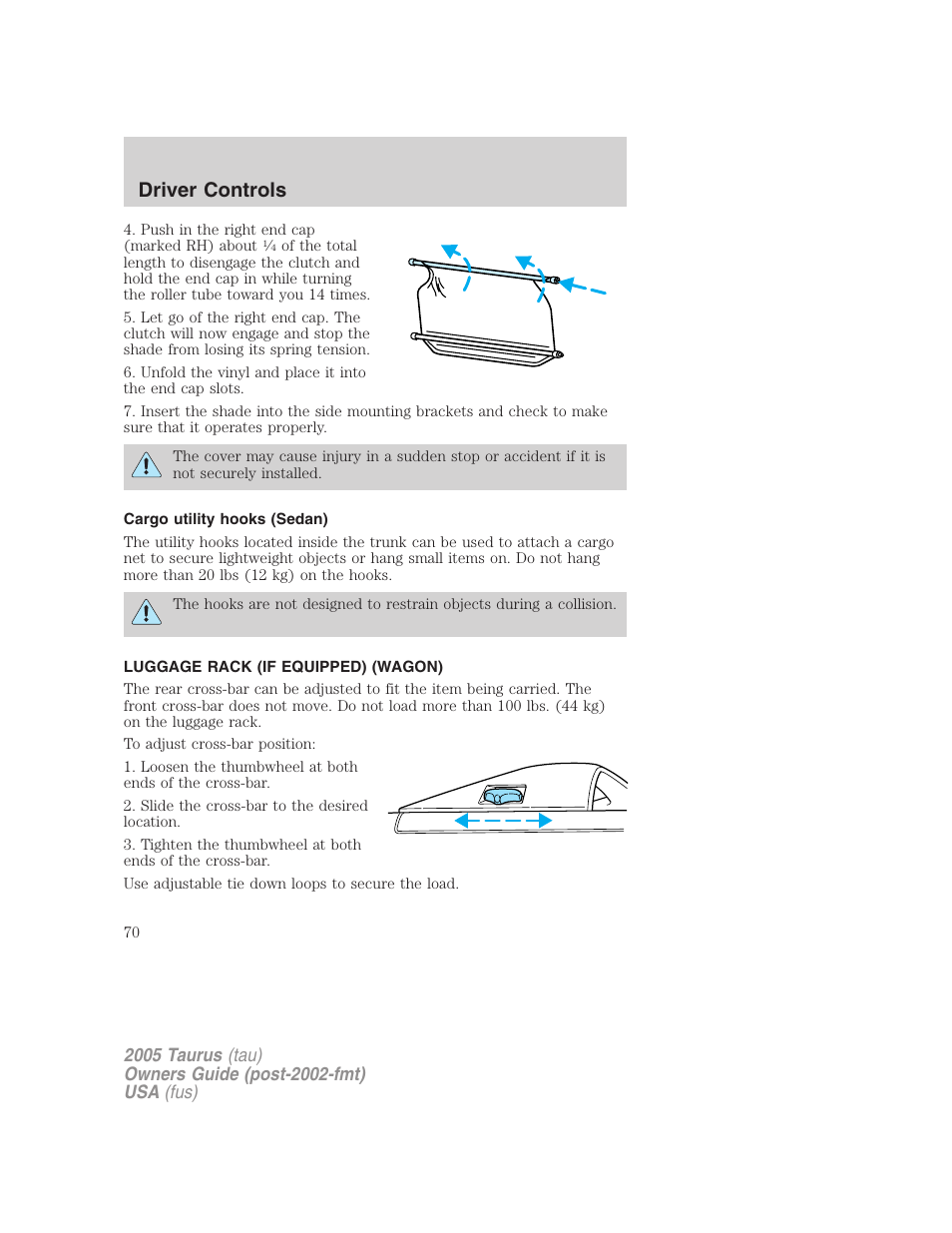 Cargo utility hooks (sedan), Luggage rack (if equipped) (wagon), Driver controls | FORD 2005 Taurus v.3 User Manual | Page 70 / 256