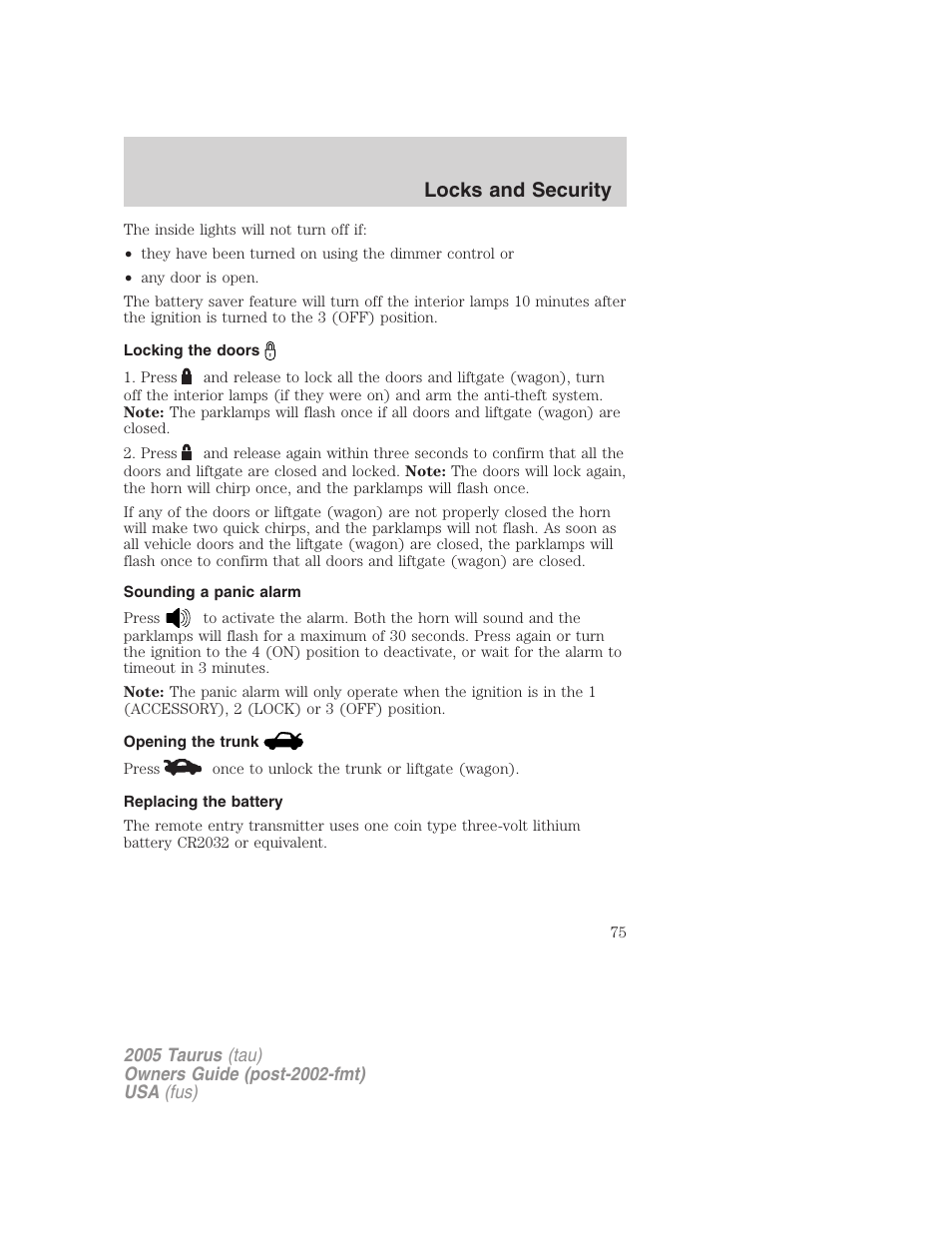 Locking the doors, Sounding a panic alarm, Opening the trunk | Replacing the battery, Locks and security | FORD 2005 Taurus v.3 User Manual | Page 75 / 256