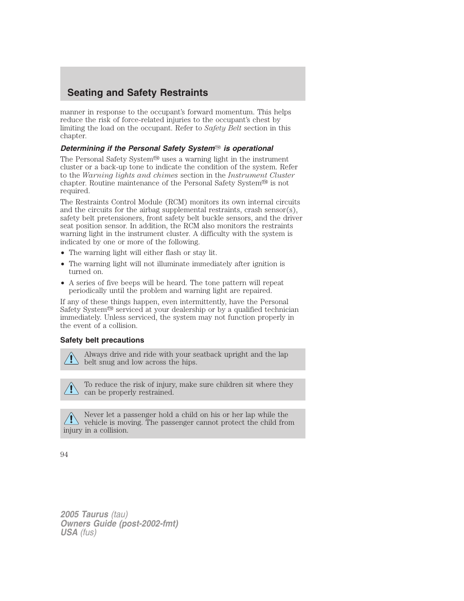 Safety belt precautions, Seating and safety restraints | FORD 2005 Taurus v.3 User Manual | Page 94 / 256