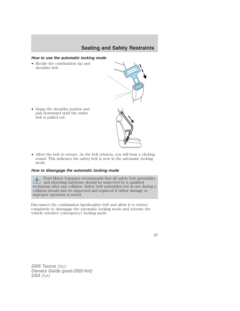 How to use the automatic locking mode, How to disengage the automatic locking mode, Seating and safety restraints | FORD 2005 Taurus v.3 User Manual | Page 97 / 256
