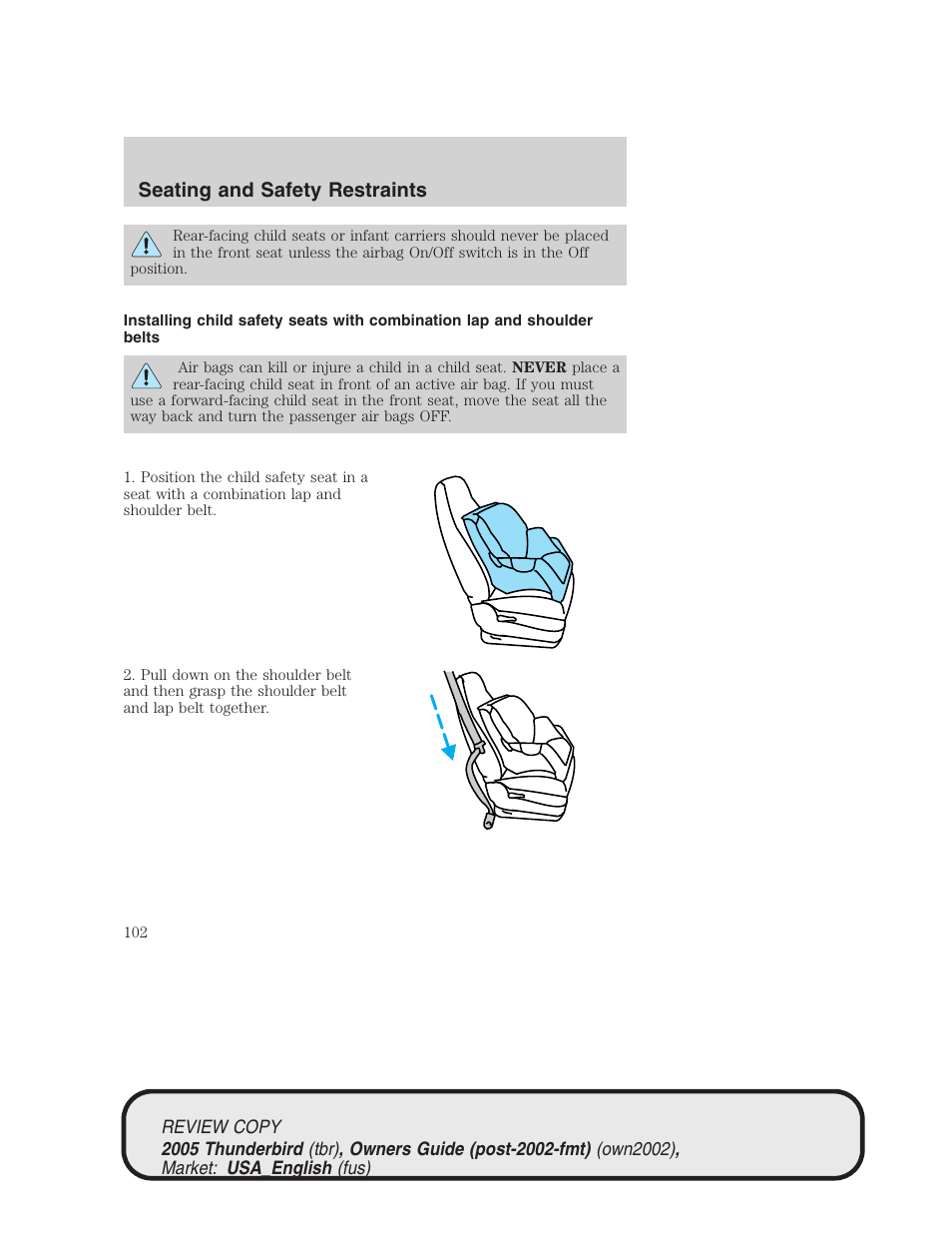 Seating and safety restraints | FORD 2005 Thunderbird v.1 User Manual | Page 102 / 224