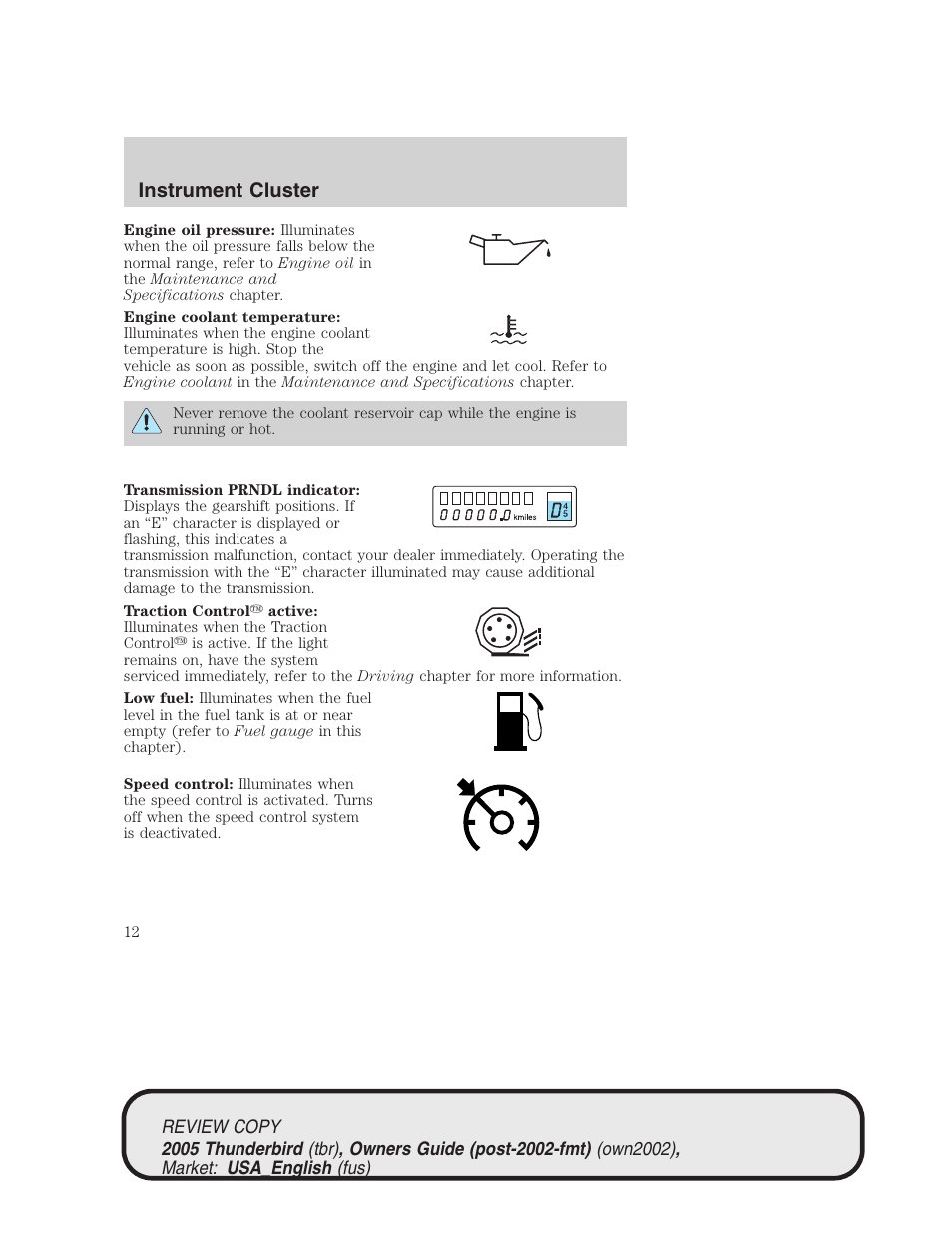 Instrument cluster | FORD 2005 Thunderbird v.1 User Manual | Page 12 / 224