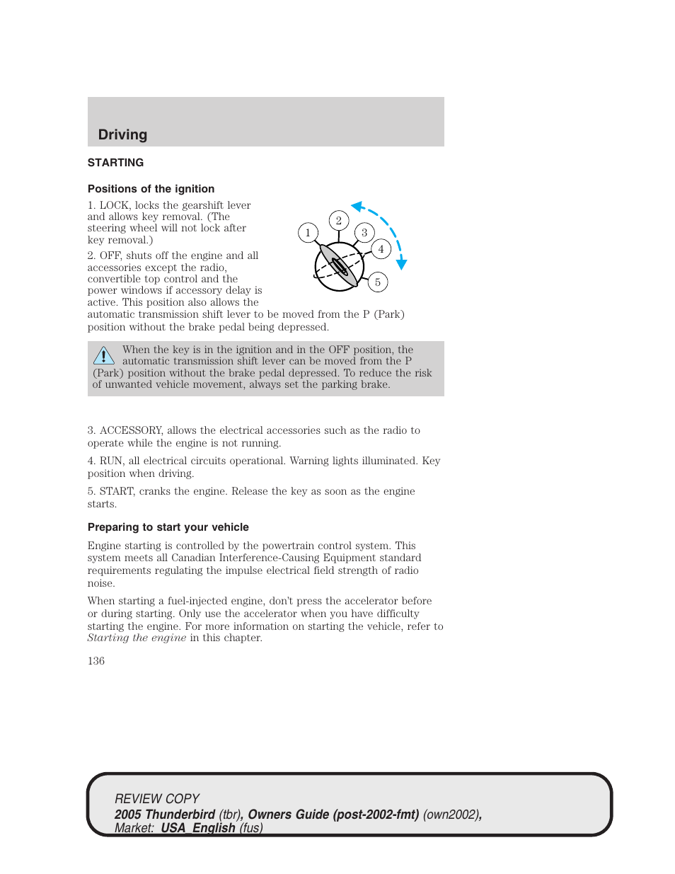 Driving | FORD 2005 Thunderbird v.1 User Manual | Page 136 / 224