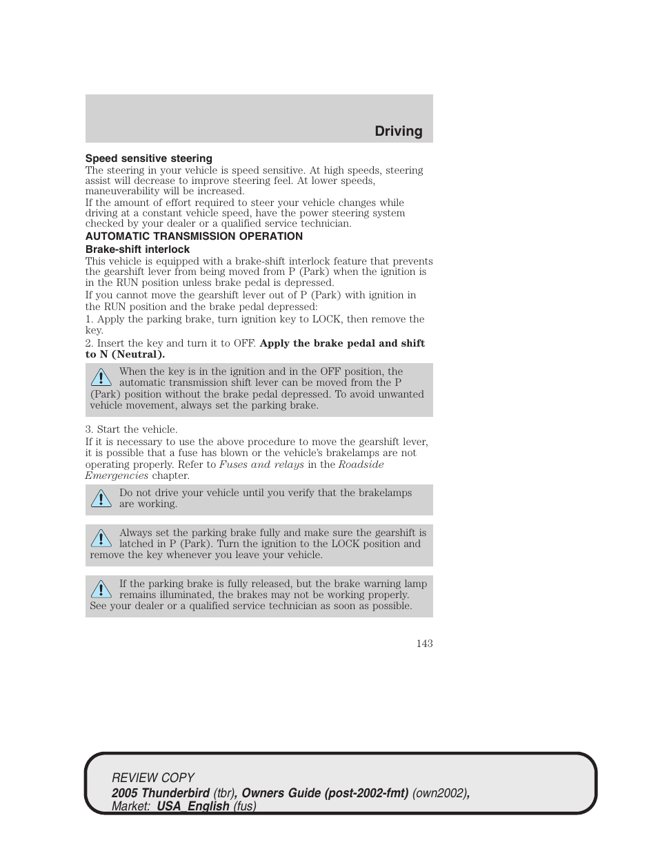 Driving | FORD 2005 Thunderbird v.1 User Manual | Page 143 / 224