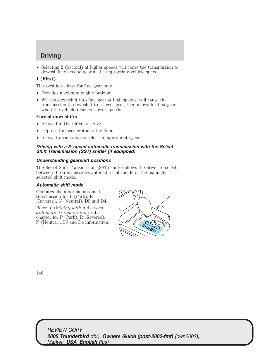 Driving | FORD 2005 Thunderbird v.1 User Manual | Page 146 / 224