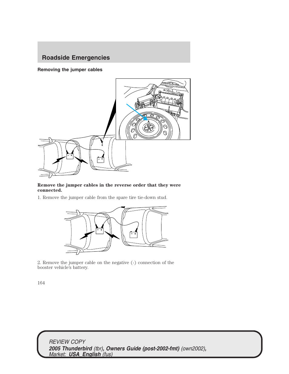 Roadside emergencies | FORD 2005 Thunderbird v.1 User Manual | Page 164 / 224