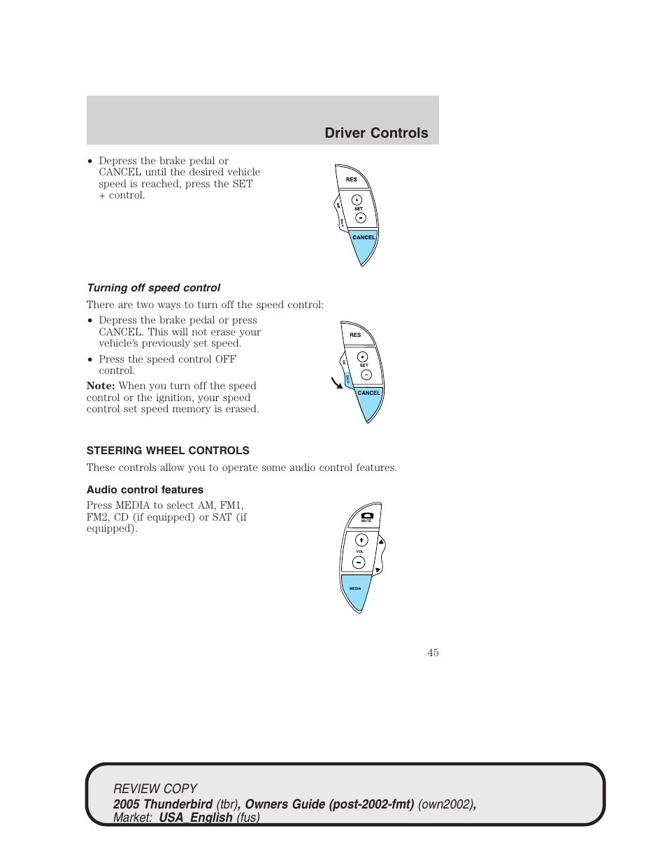 Driver controls | FORD 2005 Thunderbird v.1 User Manual | Page 45 / 224