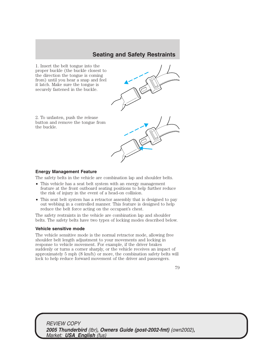 Seating and safety restraints | FORD 2005 Thunderbird v.1 User Manual | Page 79 / 224