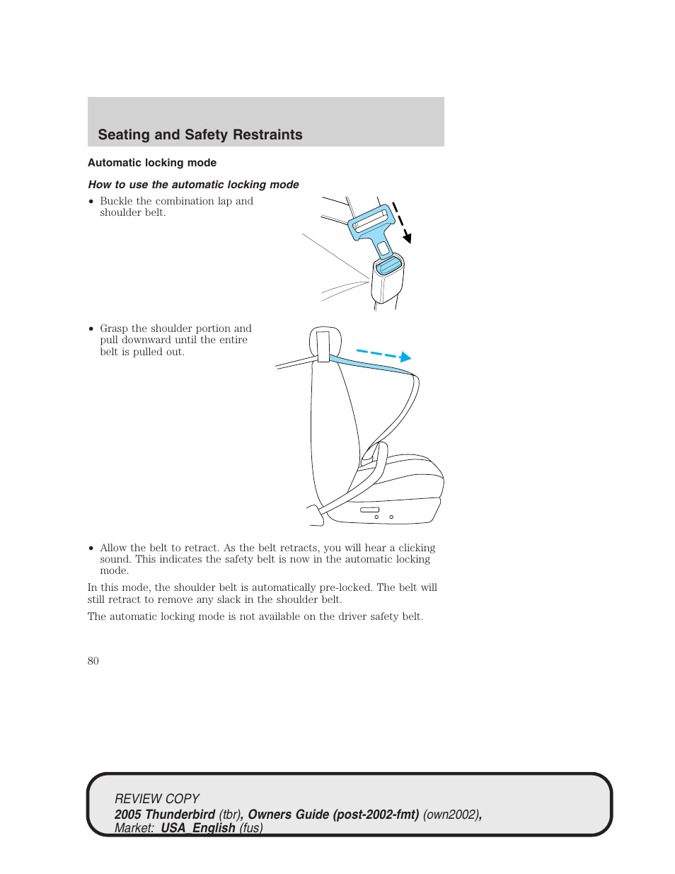Seating and safety restraints | FORD 2005 Thunderbird v.1 User Manual | Page 80 / 224
