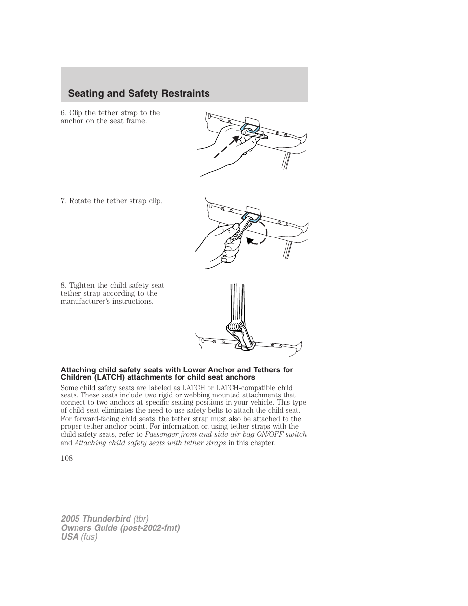 Seating and safety restraints | FORD 2005 Thunderbird v.2 User Manual | Page 108 / 232