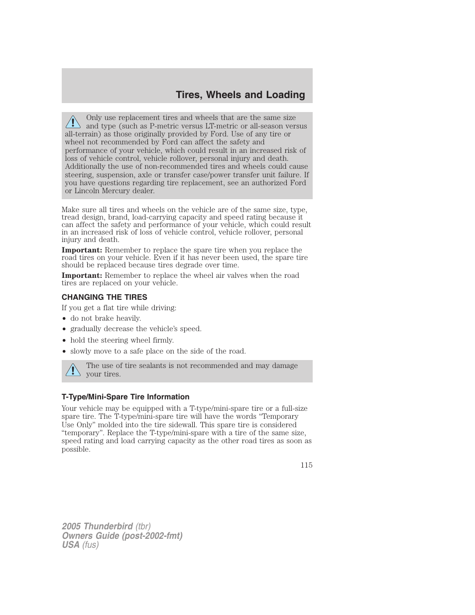 Changing the tires, T-type/mini-spare tire information, Changing tires | Tires, wheels and loading | FORD 2005 Thunderbird v.2 User Manual | Page 115 / 232