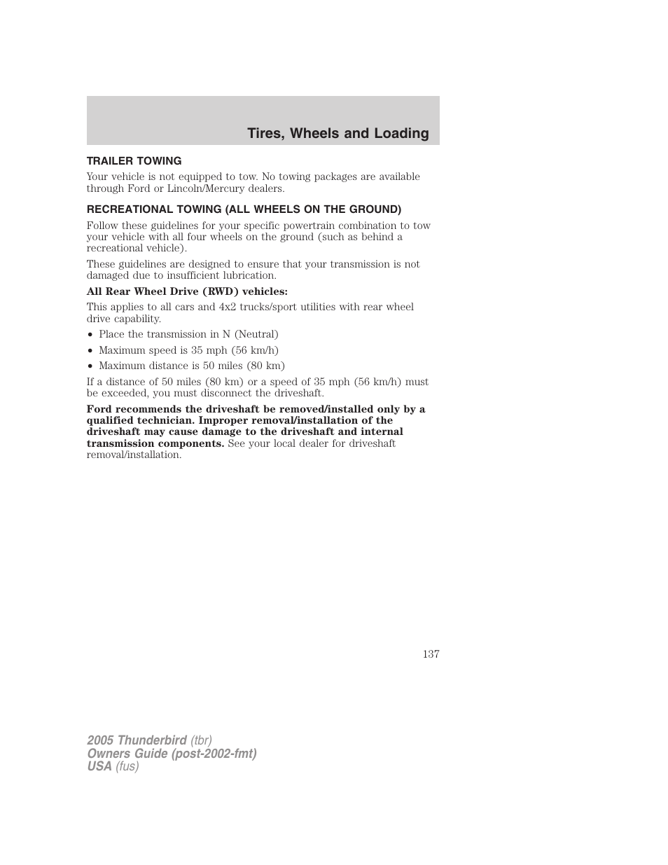 Trailer towing, Recreational towing (all wheels on the ground), Recreational towing | Tires, wheels and loading | FORD 2005 Thunderbird v.2 User Manual | Page 137 / 232