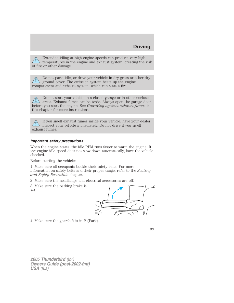 Important safety precautions, Driving | FORD 2005 Thunderbird v.2 User Manual | Page 139 / 232