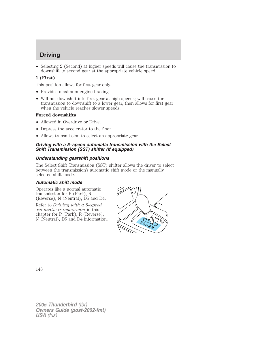 Understanding gearshift positions, Automatic shift mode, Driving | FORD 2005 Thunderbird v.2 User Manual | Page 148 / 232