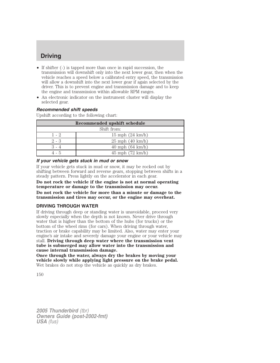 Recommended shift speeds, If your vehicle gets stuck in mud or snow, Driving through water | Driving | FORD 2005 Thunderbird v.2 User Manual | Page 150 / 232