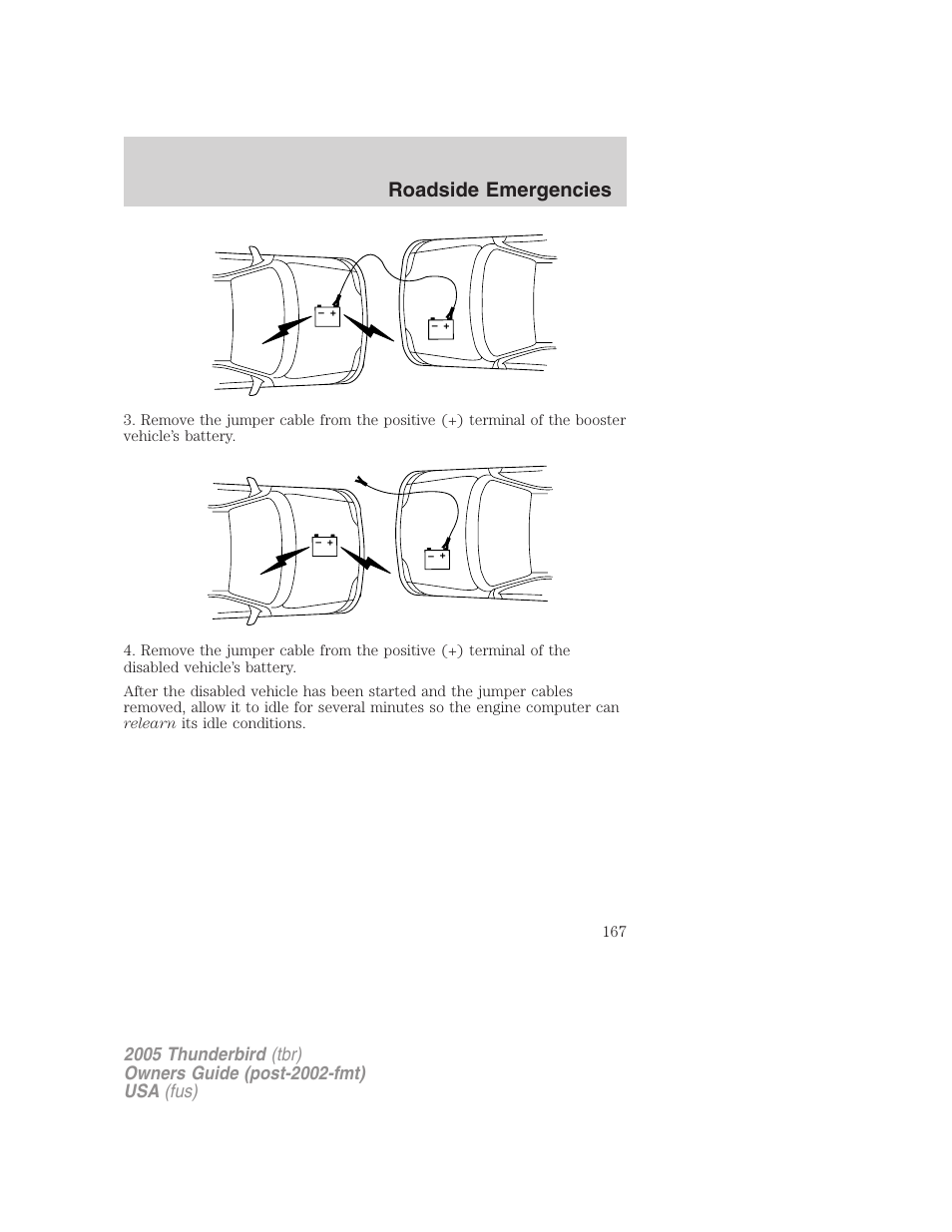 Roadside emergencies | FORD 2005 Thunderbird v.2 User Manual | Page 167 / 232