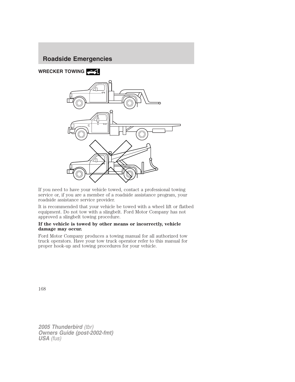 Wrecker towing, Roadside emergencies | FORD 2005 Thunderbird v.2 User Manual | Page 168 / 232