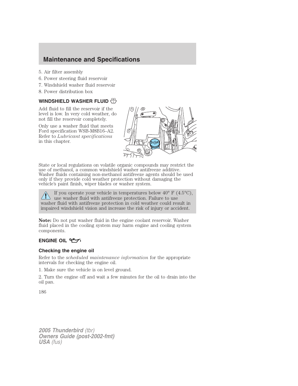Windshield washer fluid, Engine oil, Checking the engine oil | Maintenance and specifications | FORD 2005 Thunderbird v.2 User Manual | Page 186 / 232