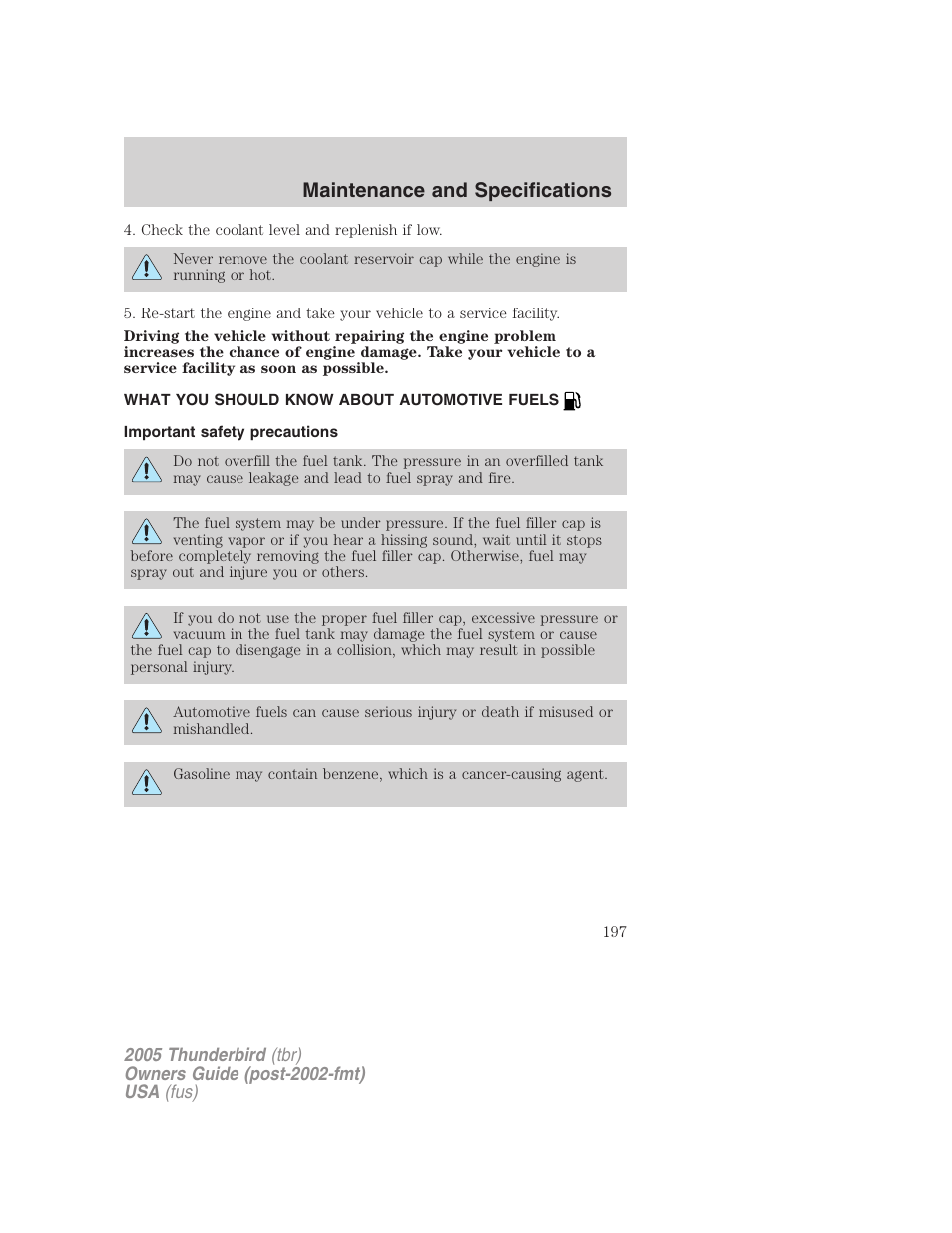 What you should know about automotive fuels, Important safety precautions, Fuel information | Maintenance and specifications | FORD 2005 Thunderbird v.2 User Manual | Page 197 / 232